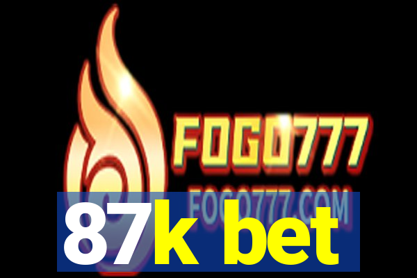 87k bet